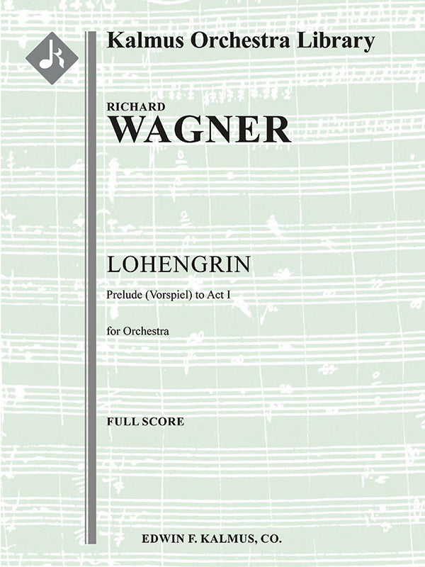 Lohengrin: Act I; Prelude (Vorspiel) Cover Image