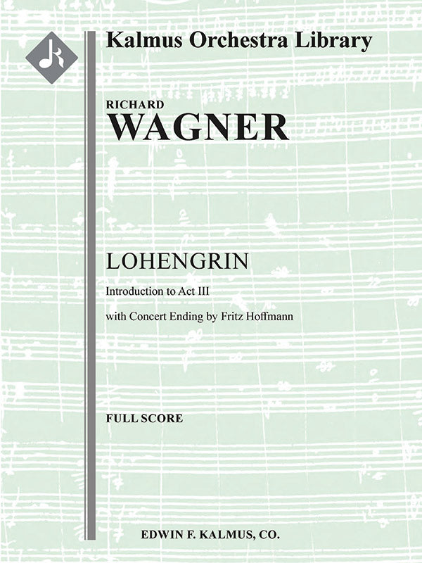 Lohengrin: Act III; Prelude/Introduction (Vorspiel) [Hoffmann concert ending] Cover Image