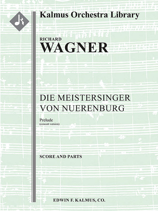 Die Meistersinger von Nuerenburg: Overture [concert version] Cover Image