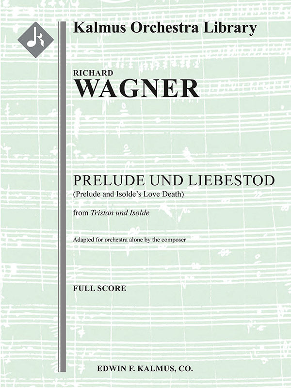 Tristan und Isolde: Prelude und Liebestod (Prelude and Isolde's Love Death) Cover Image