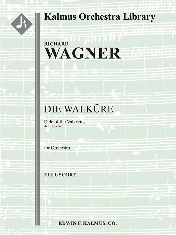 Die Walkuere: Act III, Sc. 1: Ride of the Valkyries (Ritt der Walkuren) Cover Image