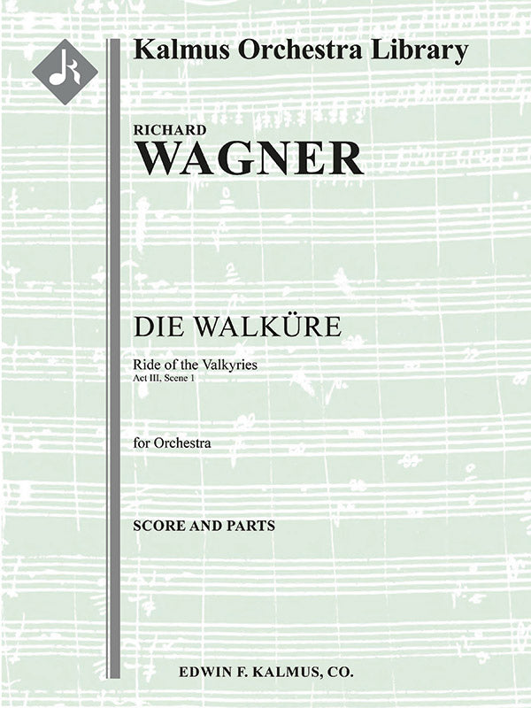Die Walkuere: Act III, Sc. 1: Ride of the Valkyries (Ritt der Walkuren) Cover Image