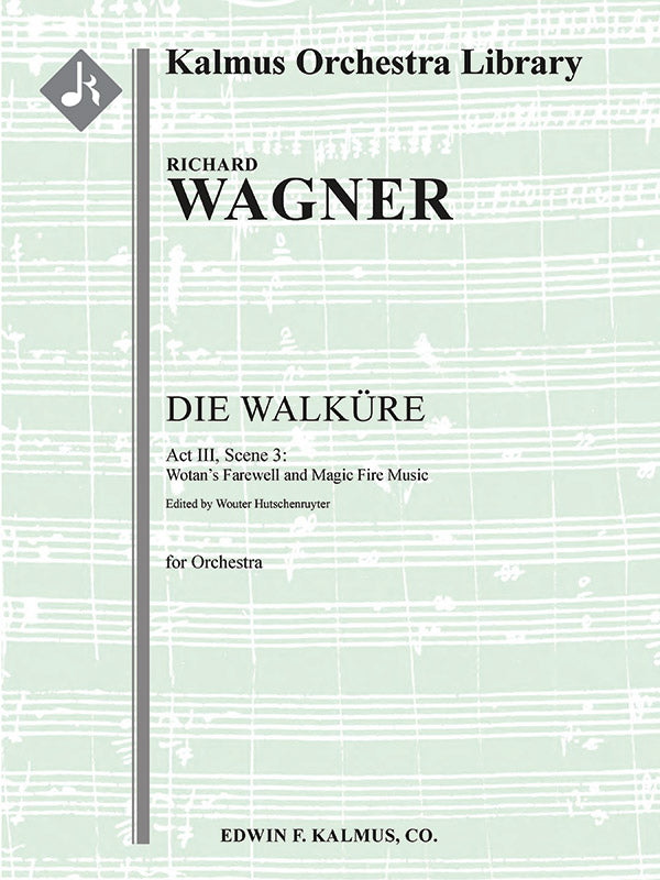 Die Walkuere: Act III, Sc. 3: Wotans Abschied und Feuerzauber [concert arrangement](Wotan's Farewell and Magic Fire Scene) Cover Image