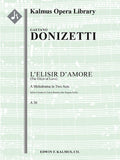 L'Elisir d'Amore, A 36 (The Elixir of Love) Cover Image