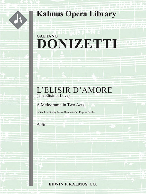 L'Elisir d'Amore, A 36 (The Elixir of Love) Cover Image