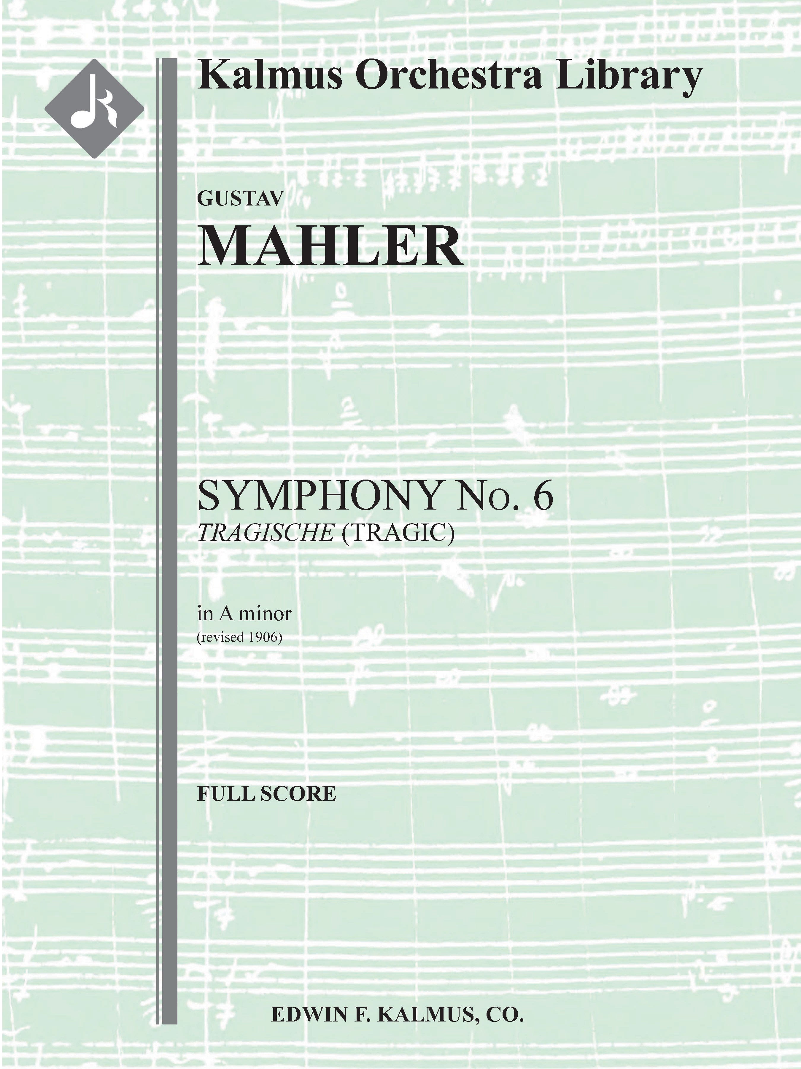 Symphony No. 6 in A minor: Tragic (2nd version) Cover Image