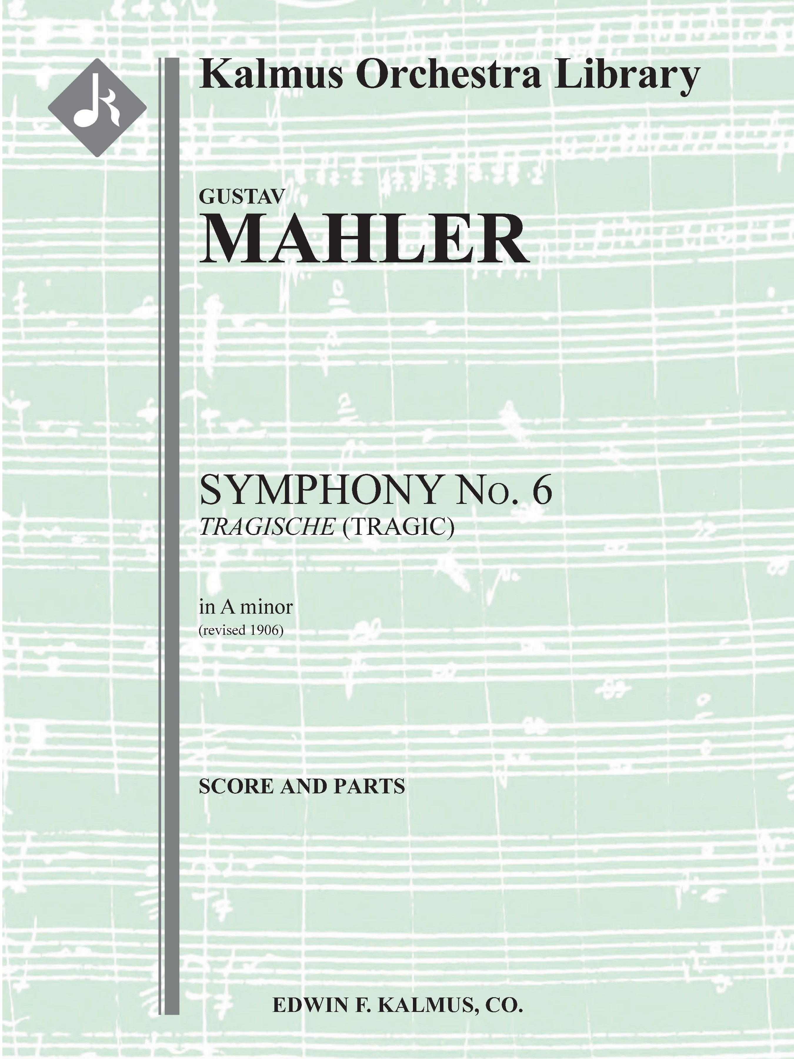 Symphony No. 6 in A minor: Tragic (2nd version) Cover Image