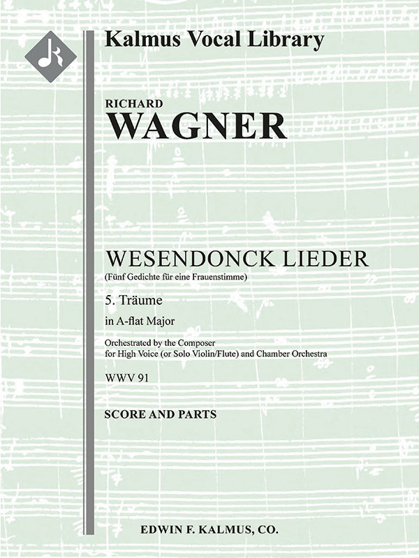 Wesendonck Lieder: No. 5, Traume [composer's transcription - A-flat] (Fuenf Gedichte fuer eine Frauenstimme) Cover Image