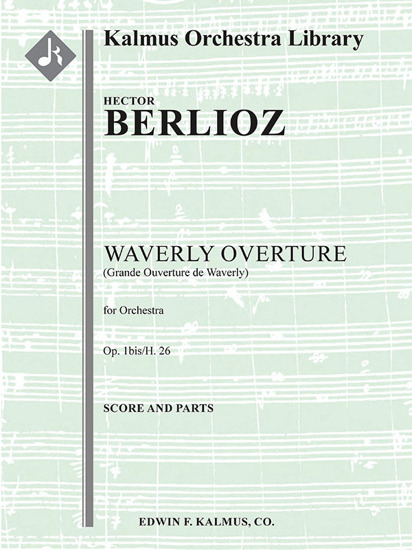 Waverly Overture, Op. 1bis/ H. 26 (Grande Ouverture de Waverly) Cover Image
