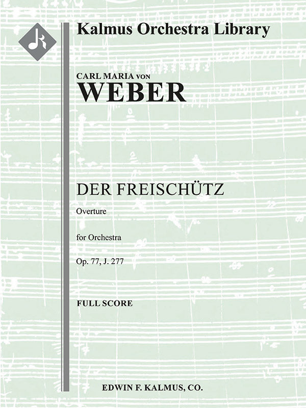 Der Freischuetz, Op. 77, J.277: Overture Cover Image