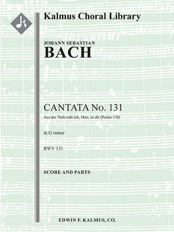 Cantata No. 131:  Aus der Tiefen rufe ich, Herr, zu dir, BWV 131 Cover Image