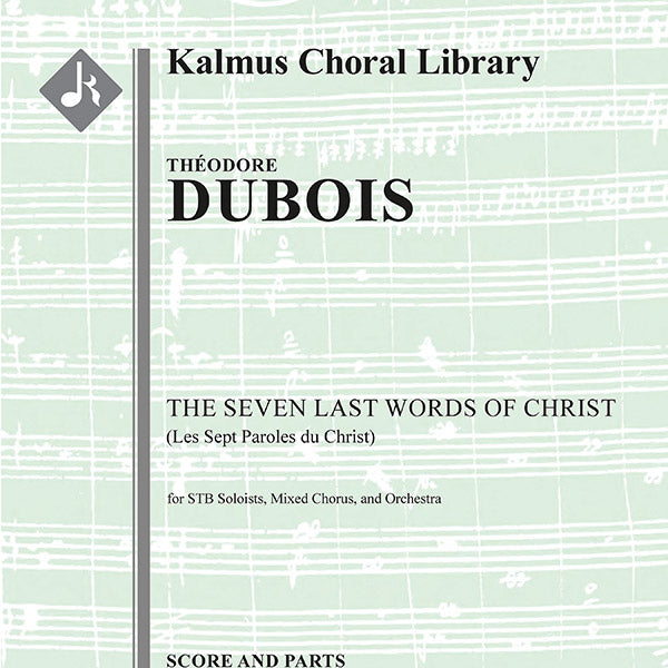 The Seven Last Words of Christ (Les Sept Paroles du Christ) Cover Image