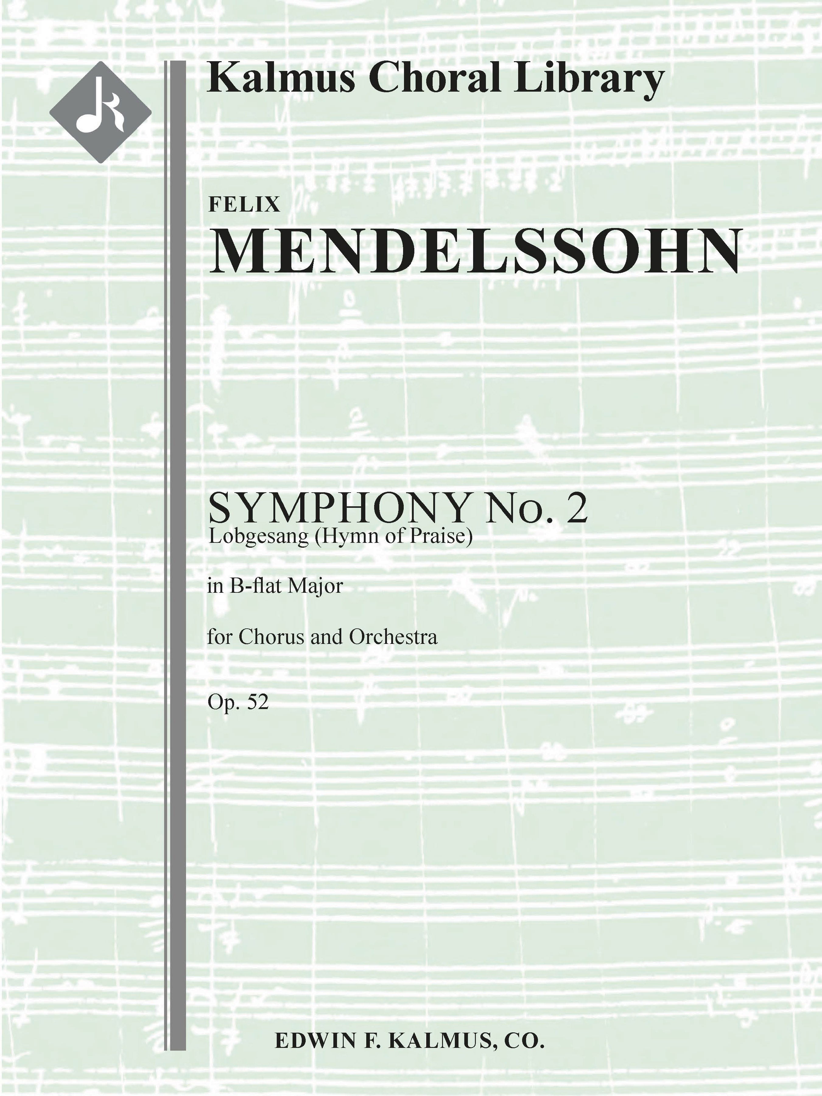 Symphony No. 2 in B-flat or Lobgesang (Hymn of Praise), Op. 52 (complete) Cover Image