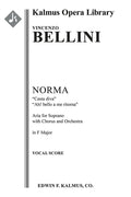 Norma: Act I, Scene 1, Aria (soprano, chorus): Casta Diva; Ah! bello a me ritorna (F) (excerpt) Cover Image