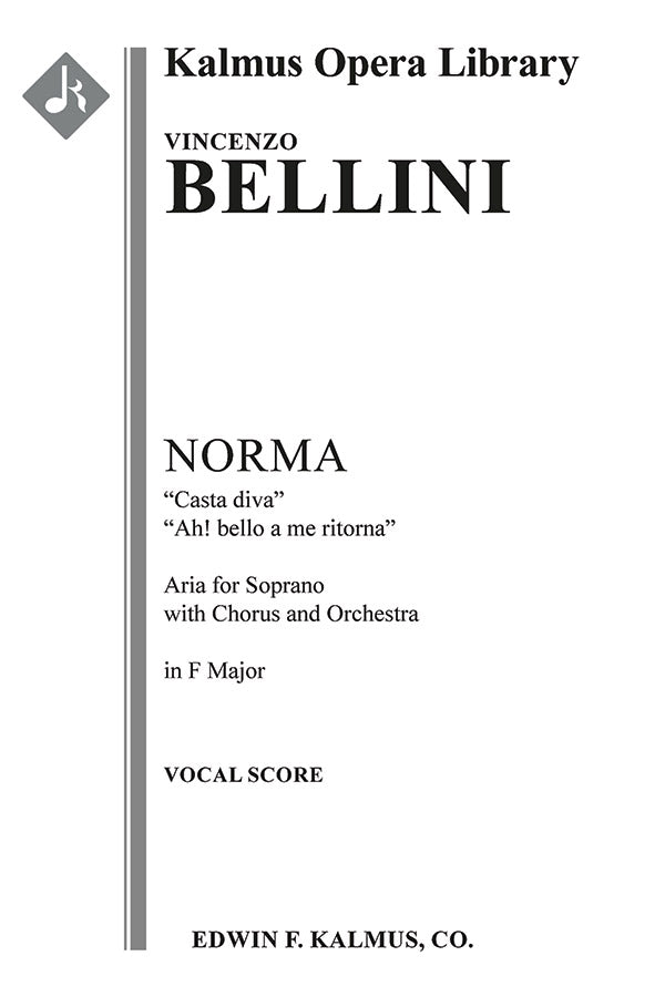 Norma: Act I, Scene 1, Aria (soprano, chorus): Casta Diva; Ah! bello a me ritorna (F) (excerpt) Cover Image