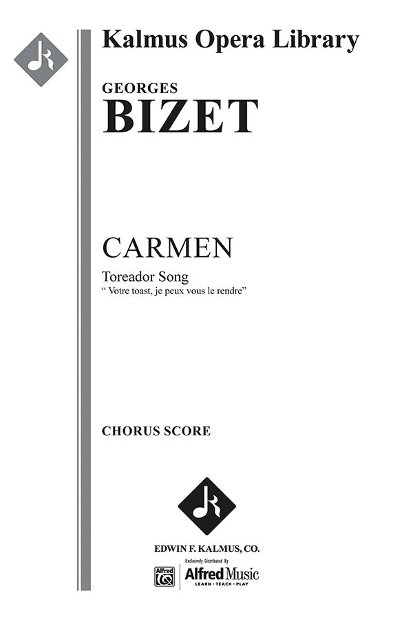 Carmen: Act II, Toreador Song: Votre toast, je peux vous le rendre Cover Image