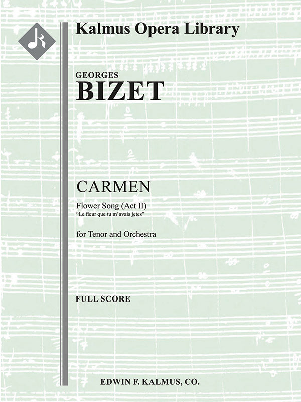 Carmen: Act II, Flower Song: La fleur que tu m'avais jetée Cover Image