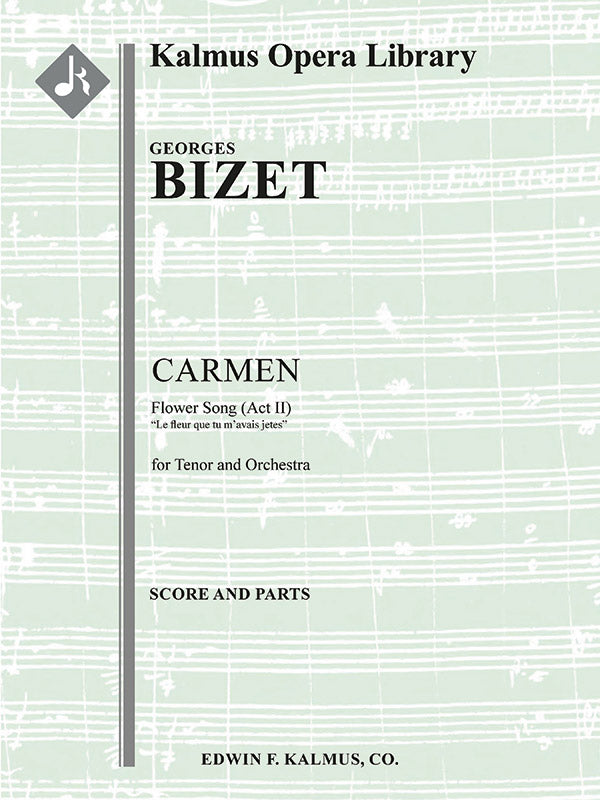 Carmen: Act II, Flower Song: La fleur que tu m'avais jetée Cover Image