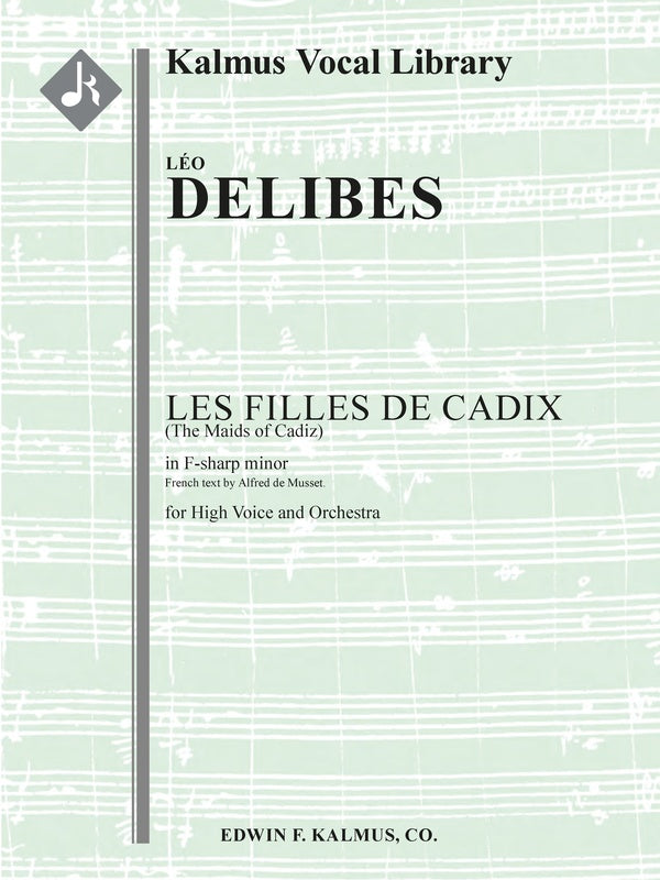 Les Filles de Cadix (The Maids of Cadiz; Chanson Espagnole) [F-sharp minor, original key] Cover Image