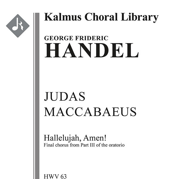 Judas Maccabaeus, HWV 63, Act III, Final Chorus: Hallelujah, Amen Cover Image