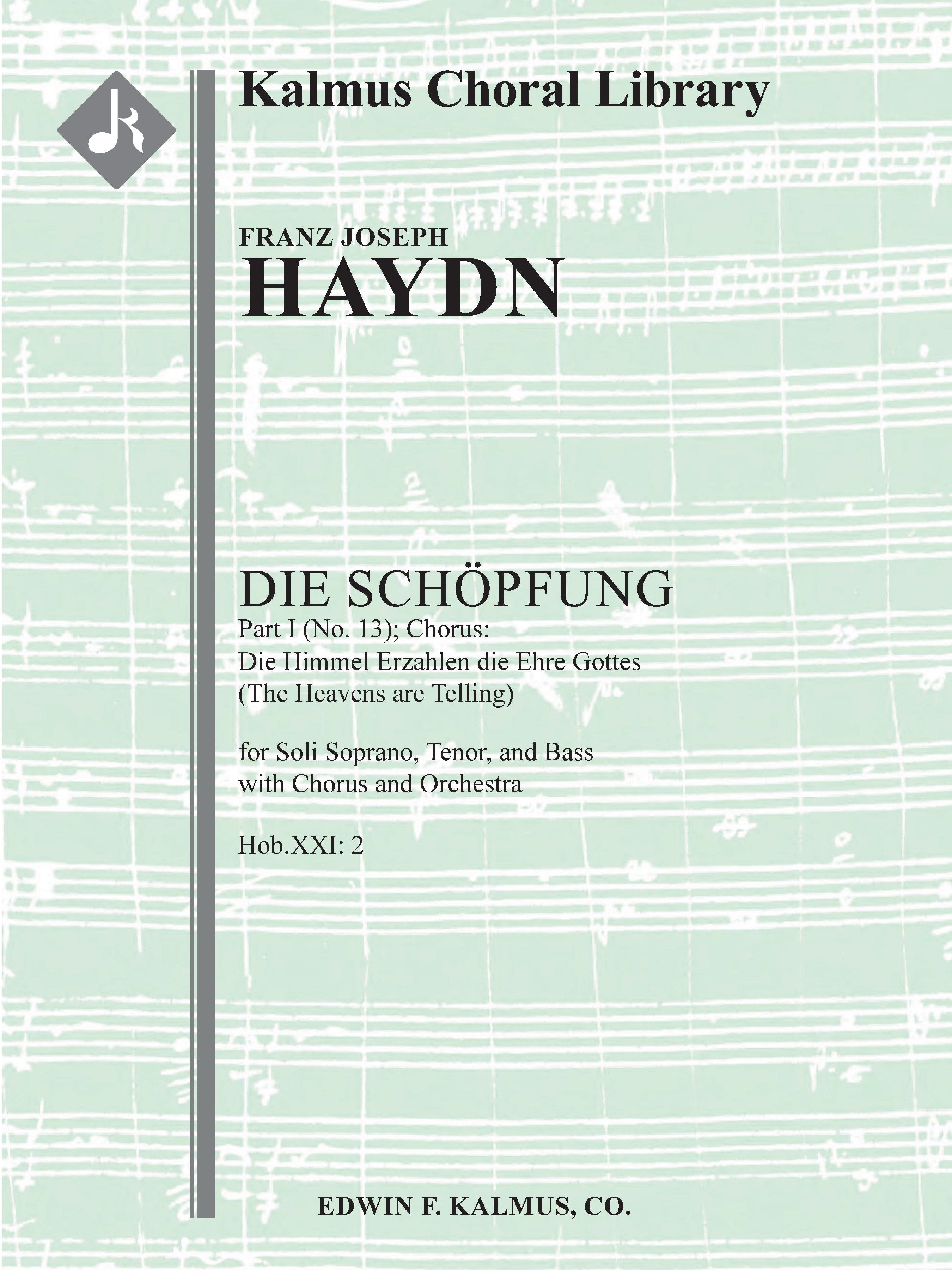 Die Schoepfung, Hob.XXI: 2 (The Creation): Part I (No. 13); Chorus: Die Himmel Erzahlen die Ehre Gottes (The Heavens are telling) Cover Image