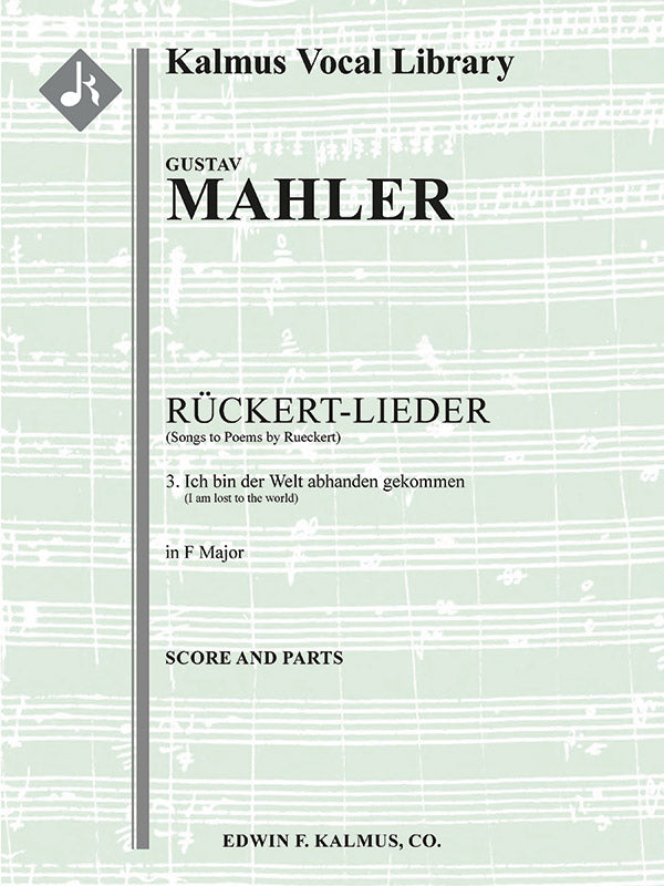 Songs to Poems by Rueckert; No. 3: Ich bin der Welt abhanden gekommen, high voice (F, transposed) Cover Image