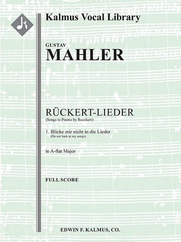 Songs to Poems by Rüeckert; No. 1: Blicke mir nicht in die Lieder, high voice (A-flat, transposed) Cover Image