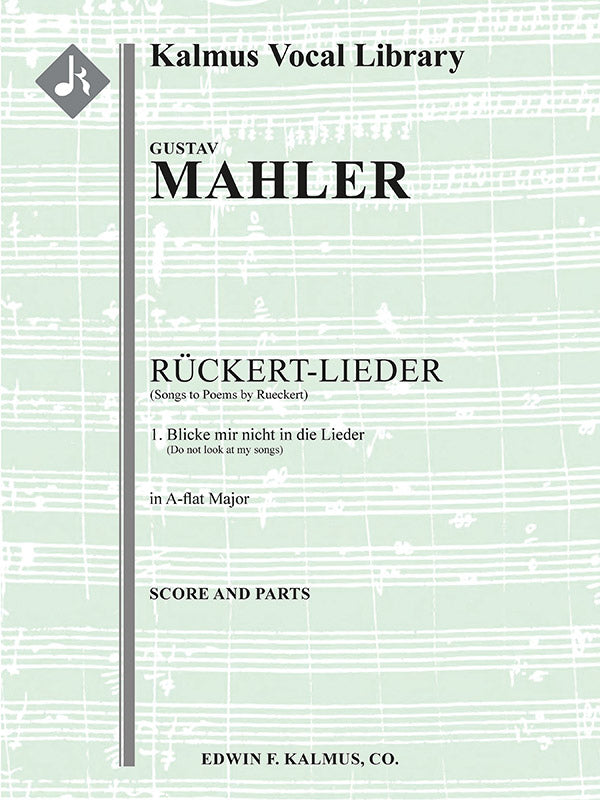 Songs to Poems by Rüeckert; No. 1: Blicke mir nicht in die Lieder, high voice (A-flat, transposed) Cover Image