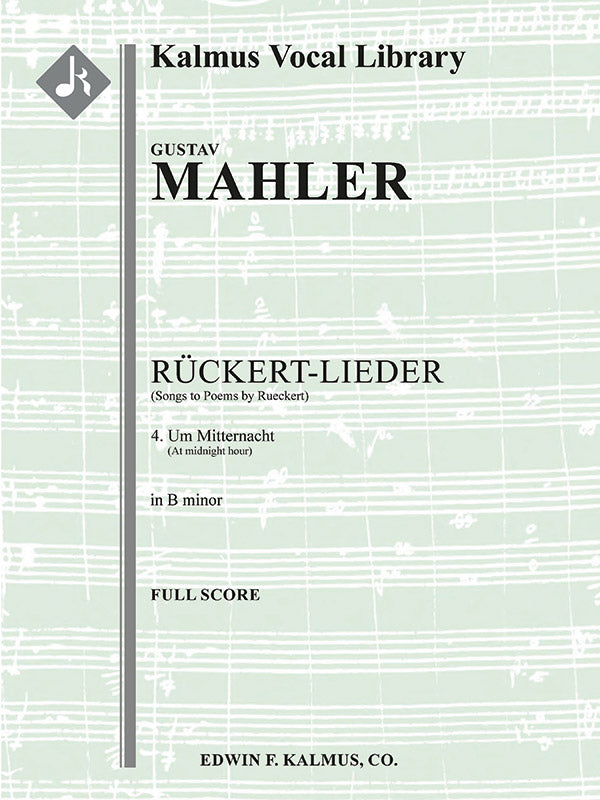 Songs to Poems by Rueckert; No. 4: Um Mitternacht, high voice (B minor, transposed) Cover Image