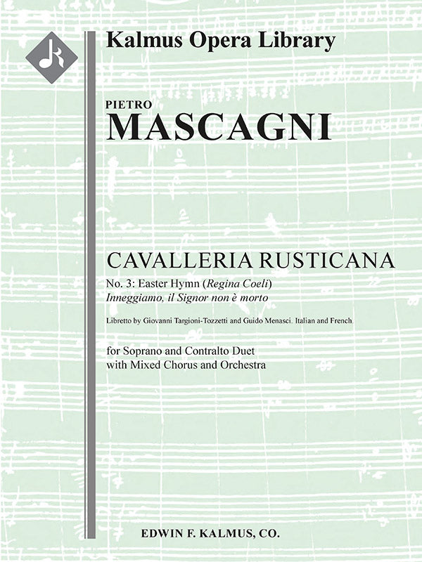 Cavalleria Rusticana, No. 3: Easter Hymn (Regina Coeli); Inneggiamo, il Signor non e morto [soprano, chorus] Cover Image
