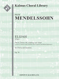 Elijah (Elias), Op. 70: Part II, Chorus: He, watching over Israel Cover Image