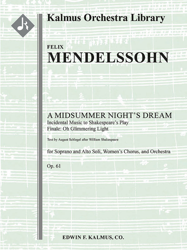 A Midsummer Night's Dream: Incidental Music, Op. 61; Finale: Oh glimmering light Cover Image