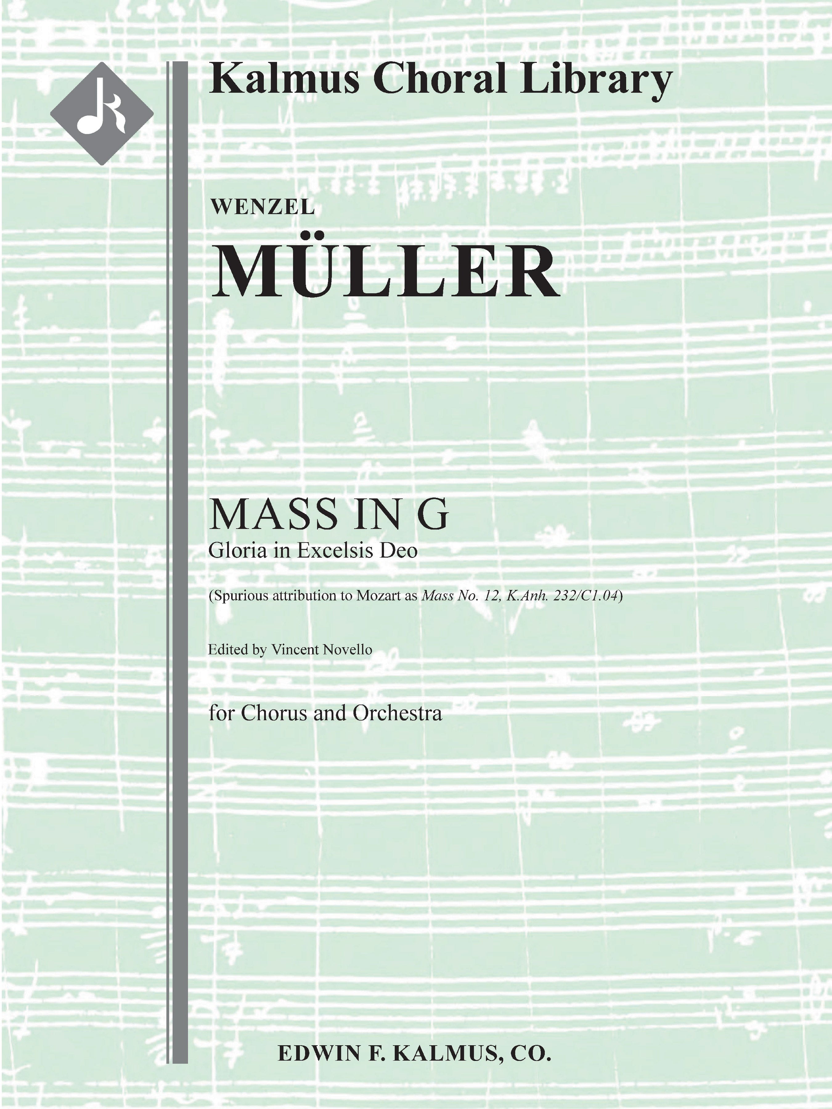 Mass in G: Gloria in Excelsis Deo [Spurious attribution to Mozart as Mass No. 12, K.Anh. 232/C1.04] Cover Image