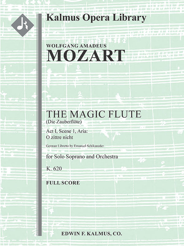 The Magic Flute (Die Zauberfloete), K. 620, No. 4: Act I, Scene 1, Aria: O zittre nicht (soprano) [excerpt] Cover Image