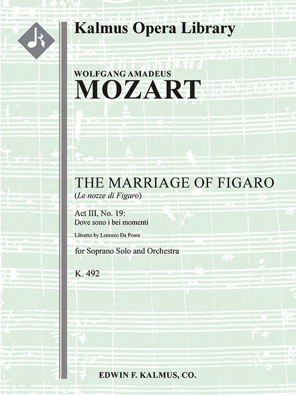 The Marriage of Figaro, K. 492: No. 19: Act III, Aria: Dove sono i bei momenti (soprano; Le Nozze di Figaro) Cover Image