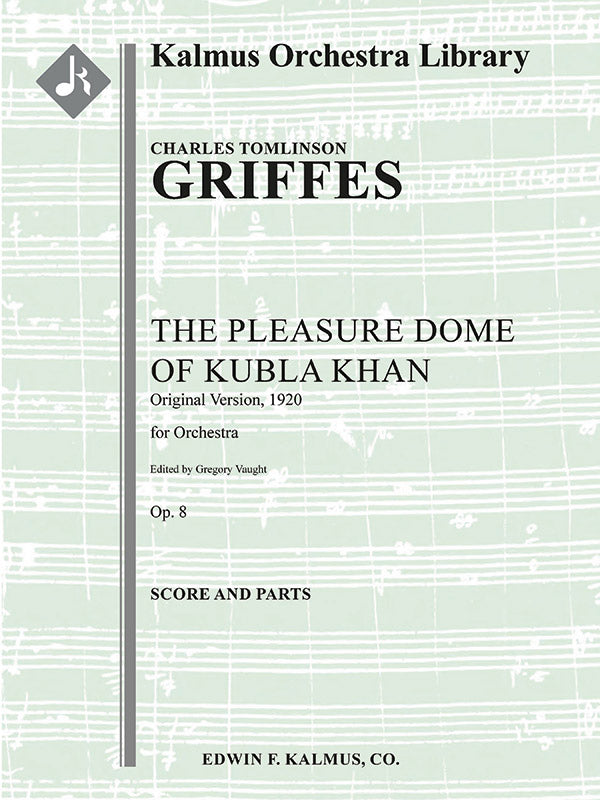 The Pleasure Dome of Kubla Khan, Op. 8 [original version, 1920] Cover Image