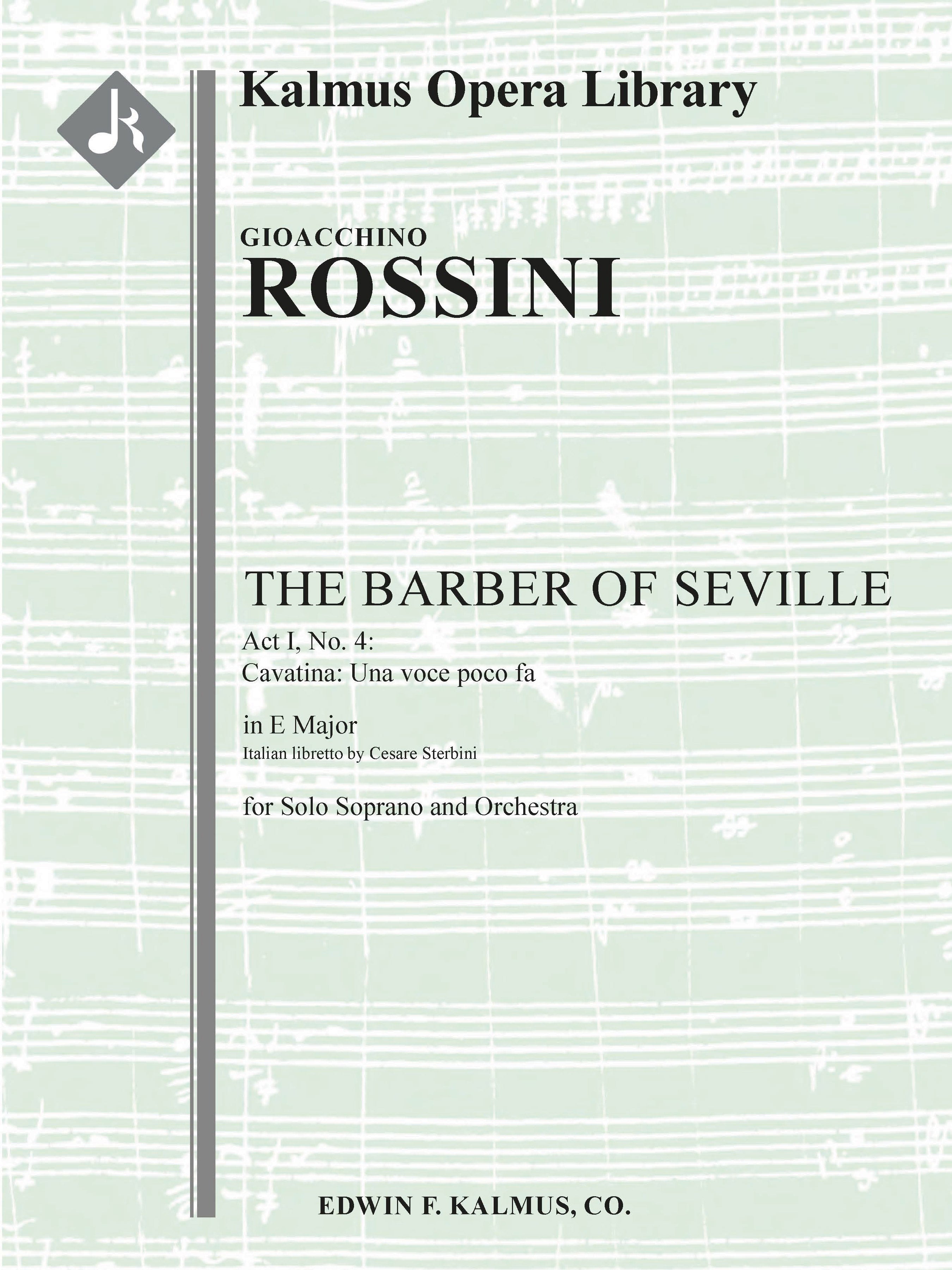 Barber of Seville, The: No. 4: Act I, Cavatina: Una voce poco fa (soprano; E) (Il Barbiere di Siviglia, excerpt) Cover Image