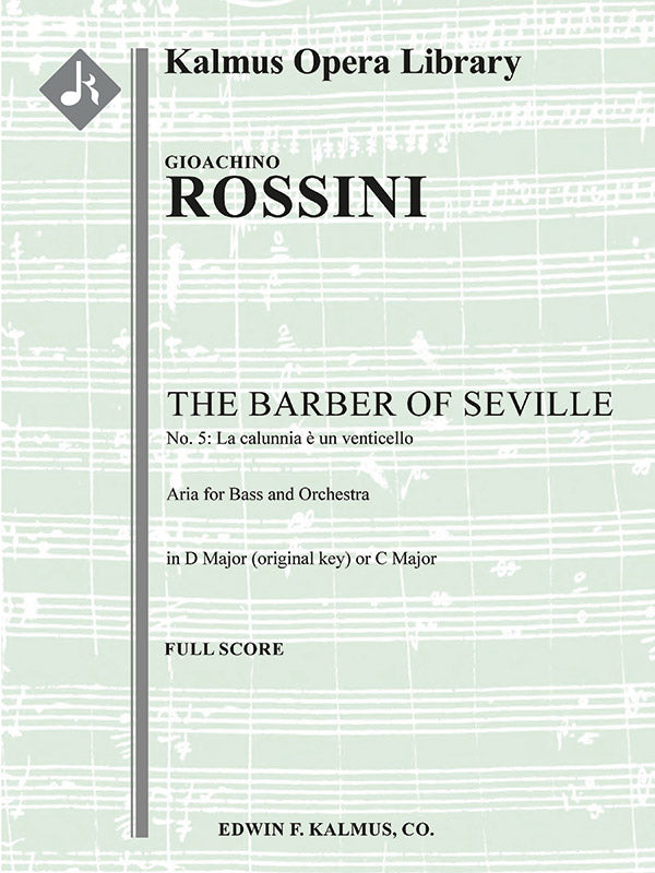 The Barber of Seville: No. 5: Act I, Aria: La calunnia (bass; D) (Il Barbiere di Siviglia, excerpt) Cover Image