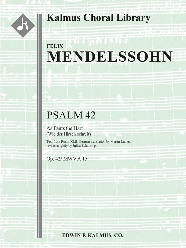 Psalm 42: As Pants the Hart (Wie der Hirsch schreit), Op. 42/ MWV A 15 Cover Image