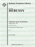 Trois Nocturnes, L. 91 (Three Nocturnes; Orignal Version, 1899) Cover Image