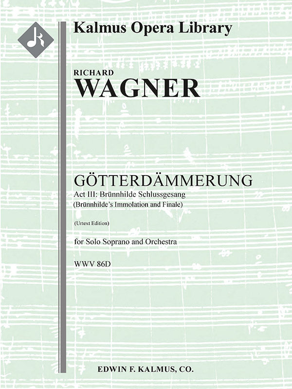 Gotterdammerung, WWV 86D: Act III: Brunnhilde Schlussgesang (Brunnhilde's Self-immolation) [urtext] Cover Image