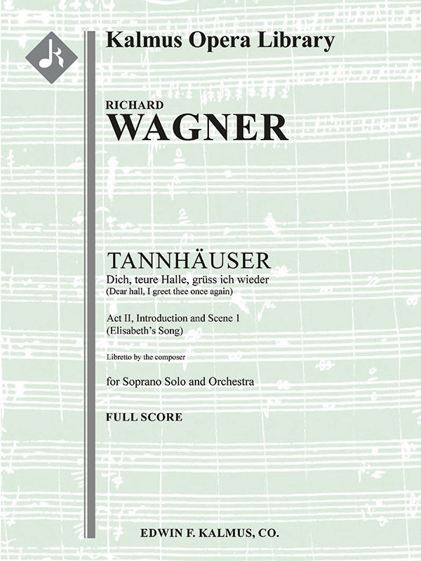 Tannhauser: Act II, Einleitung and Scene 1: Dich teure Halle (soprano) (Introduction and Elisabeth's Song) Cover Image