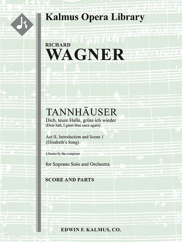 Tannhauser: Act II, Einleitung and Scene 1: Dich teure Halle (soprano) (Introduction and Elisabeth's Song) Cover Image