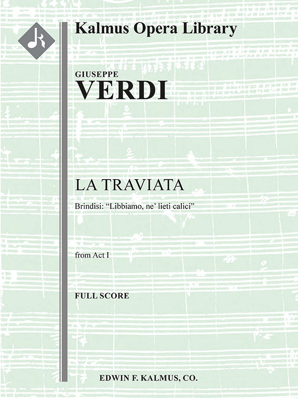La Traviata, Act I, Brindisi: "Libbiamo, ne' lieti calici." (excerpt) Cover Image