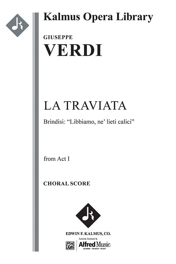 La Traviata, Act I, Brindisi: "Libbiamo, ne' lieti calici." (excerpt) Cover Image