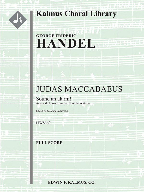 Judas Maccabaeus, HWV 63, Act II, Aria and Chorus: Sound an alarm! Cover Image