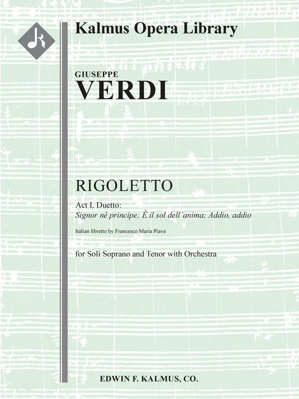 Rigoletto: Act I (No. 5), Duetto: Signor ne principe; E il sol dell'anima; Addio, addio [tenor, soprano] Cover Image