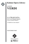 La Traviata: Act II, Coro di Mattadori Spagnuoli (Chorus of Spanish Matadors): Di Madride noi siam mattadori (excerpt) Cover Image