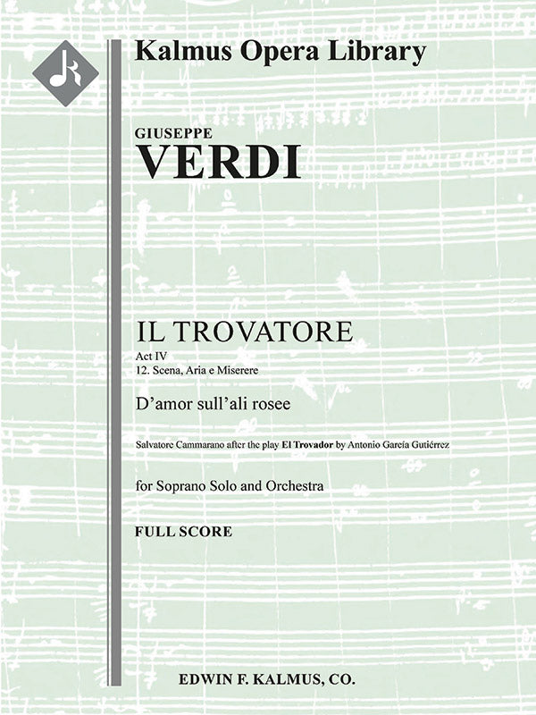 Il Trovatore: Act IV, No. 12; Scena, Aria e Miserere: D'amor sull'ali rosee (soprano) Cover Image