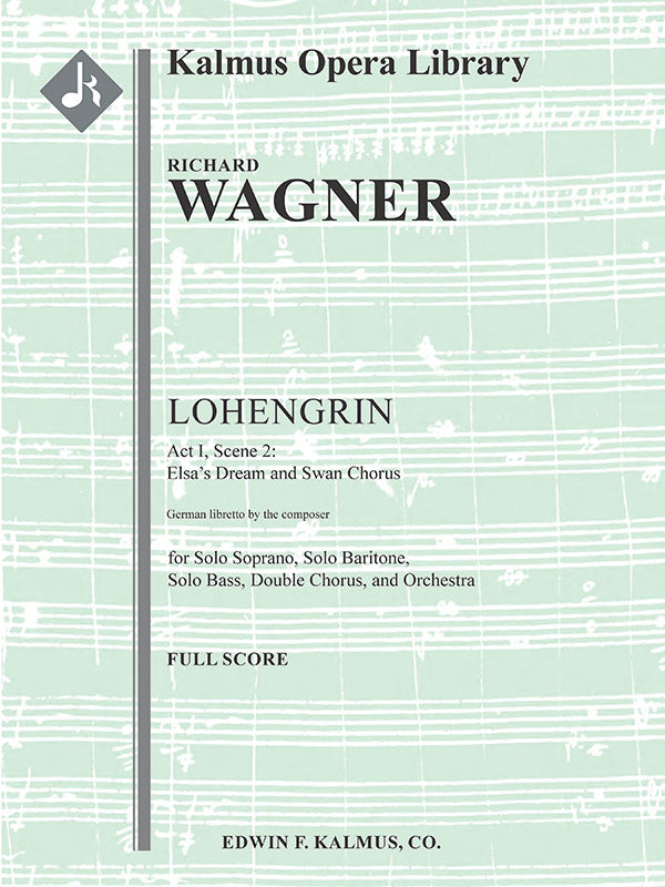 Lohengrin, WWV 75: Act I, Sc. 2: Elsa's Dream and Swan Chorus Cover Image